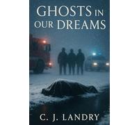 Ghosts in our Dreams