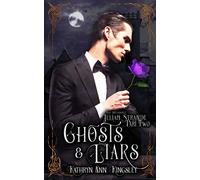 Ghosts & Liars: 2 (The Impossible Julian Strande)