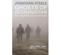 Ghosts of Afghanistan: The Haunted Battleground