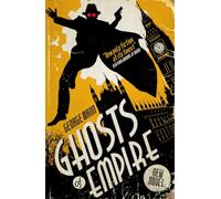 Ghosts of Empire : A Ghost Novel