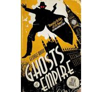 Ghosts of Empire : A Ghost Novel