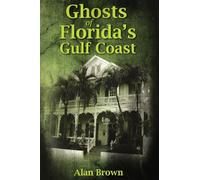 Ghosts of Florida's Gulf Coast