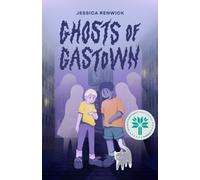 Ghosts of Gastown : a novel