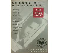 Ghosts of Mississippi: The Murder of Medgar Evers, the Trials of Byron De LA Beckwith, and the Haunting of the New South