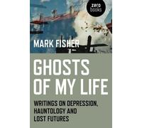Ghosts of My Life Mark Fisher Paperback Collective Ink Popular cu