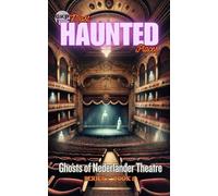 Ghosts of Nederlander Theatre: 5 (GKP Most Haunted Places Series 2)