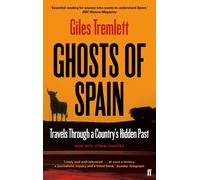 Ghosts of Spain : Travels Through a Country's Hidden Past
