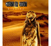 Ghosts Of Sunset - Breathe