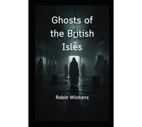 Ghosts of the British Isles
