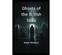 Ghosts of the British Isles