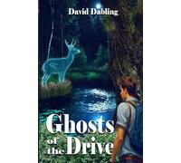 Ghosts of the Drive (The Dylan and Liana stories)