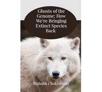 Ghosts of the Genome: How We’re Bringing Extinct Species Back