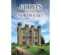 Ghosts of the North East