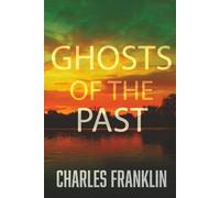 Ghosts of the Past: A Small Town Thriller (The Ghosts of Minera Springs)