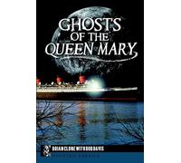 Ghosts of the Queen Mary (Haunted America)