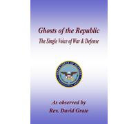 Ghosts of the Republic: The Single Voice of War & Defense