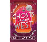 Ghosts of the West: Don't miss the new action-packed Drabble and Harris thriller!
