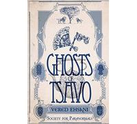 Ghosts of Tsavo: Volume 1 (Society For Paranormals)