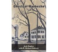 Ghosts of Waukesha (American Ghost Books)