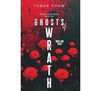 Ghosts Of Wrath (Shadow Gods Series - A Dark Crime Romance Verse)
