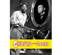 Ghosts on the Loose