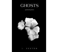 Ghosts: Poems & Prose