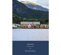 Ghosts: Psychological Drama Exploring Moral Realism (Annotated)