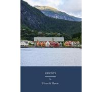 Ghosts: Psychological Drama Exploring Moral Realism (Annotated)