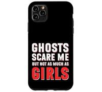 Ghosts Scare Me But Not As Much As Girls Funny Single Dating Case for iPhone 11 Pro Max