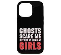 Ghosts Scare Me But Not As Much As Girls Funny Single Dating Case for iPhone 13 Pro
