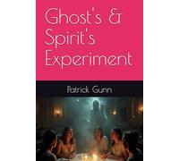 Ghost's & Spirit's Experiment