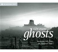Ghosts: Spooky Stories and Eerie Encounters from the National Trust (National Trust History & Heritage)