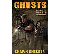 Ghosts: Surviving the Zombie Apocalypse: Volume 8