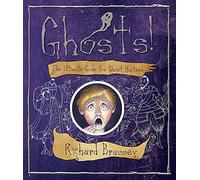 Ghosts: The Ultimate Guide for Ghost-hunters