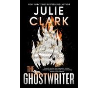 Julie Clark – The Ghostwriter: A Novel – Paperback