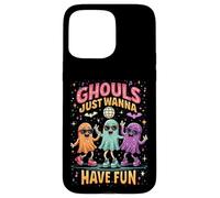 Ghouls Just Wanna Have Fun Funny Halloween Ghosts Case for iPhone 15 Pro Max