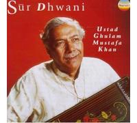 Ghulam Mustafa Khan - Sur Dhwani