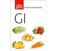 GI : How to Succeed Using the Glycemic Index Diet