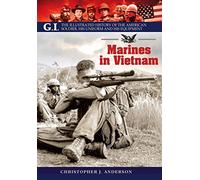 Gi: Marines in Vietnam: The Illustrated History of the American Soldier, His Uniform and His Equipment