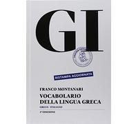 GI. Vocabolario della lingua greca. Con la guida all'uso del vocabolario e lessico di base. Con CD-ROM