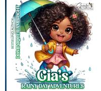 Gia’s Rainy Day Adventures (My Children)