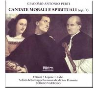 Giacomo Antonio Perti - Perti - Cantate Morali e Spirituali op. 1 - Sergio Vartolo Set) (UK