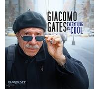 NEW Giacomo Gates Everything is Cool Jazz CD Promo Copy 2015