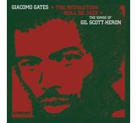 GIACOMO GATES: REVOLUTION WILL BE JAZZ: SONGS OF GIL SCOTT-HERON - CD