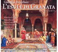 Meyerbeer: L'esule di Granata, Highlights