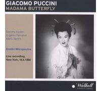 Giacomo Puccini: Madama Butterfly [New York -- April 16, 1960: Dorothy Kirsten, Margaret Roggero, Eugenio Fernandi, Mario Sereni, Charles Kullman; Dimitri Mitropoulos] (2010-08-03)