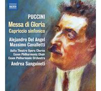 Alejandro Del Angel; Massimo Cavalletti; Aalto Theatre Opera Chorus; Essen Philharmonic Choir; Essen Philharmonic Orchestra; Andrea Sanguineti - Giacomo Puccini: Messa di Gloria; Capriccio sinfonico