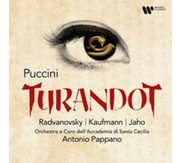 Sondra Radvanovsky, Ermonela Jaho, Jonas Kaufmann, Orchestra dell'Accademia Nazionale di Santa Cecilia, Antonio Pappano - Puccini: Turandot