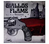 Giallos Flame - Live From Dunwich [VINYL]