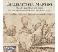 Ecclesia Nova, Concerto Romano and Alessandro Quarta – G. Martini: Musiche per il triduo (Roma, 1753)